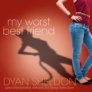 My Worst Best Friend - eAudiobook