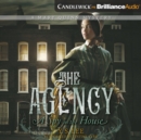 The Agency 1: A Spy in the House - eAudiobook