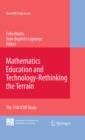 Mathematics Education and Technology-Rethinking the Terrain : The 17th ICMI Study - eBook
