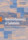 Thermodynamics of Solutions : From Gases to Pharmaceutics to Proteins - eBook