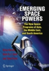 Emerging Space Powers : The New Space Programs of Asia, the Middle East and South-America - eBook