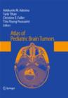 Atlas of Pediatric Brain Tumors - eBook