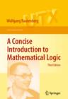 A Concise Introduction to Mathematical Logic - eBook
