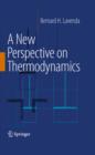 A New Perspective on Thermodynamics - eBook