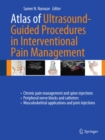 Atlas of Ultrasound-Guided Procedures in Interventional Pain Management - eBook