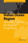 Indian Ocean Region : Maritime Regimes for Regional Cooperation - eBook