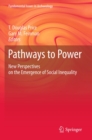 Pathways to Power : New Perspectives on the Emergence of Social Inequality - eBook