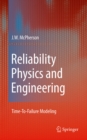Reliability Physics and Engineering : Time-To-Failure Modeling - eBook