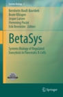 BetaSys : Systems Biology of Regulated Exocytosis in Pancreatic -Cells - eBook