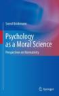 Psychology as a Moral Science : Perspectives on Normativity - eBook