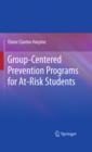 Group-Centered Prevention Programs for At-Risk Students - eBook