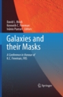 Galaxies and their Masks : A Conference in Honour of K.C. Freeman, FRS - eBook