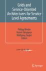 Grids and Service-Oriented Architectures for Service Level Agreements - Book
