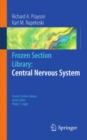 Frozen Section Library: Central Nervous System - eBook