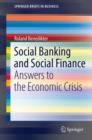 Social Banking and Social Finance : Answers to the Economic Crisis - eBook