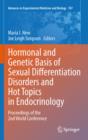 Hormonal and Genetic Basis of Sexual Differentiation Disorders and Hot Topics in Endocrinology: Proceedings of the 2nd World Conference - eBook