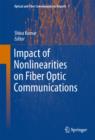 Impact of Nonlinearities on Fiber Optic Communications - eBook