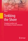 Trekking the Shore : Changing Coastlines and the Antiquity of Coastal Settlement - eBook