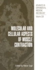Molecular and Cellular Aspects of Muscle Contraction - eBook