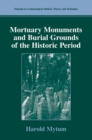 Mortuary Monuments and Burial Grounds of the Historic Period - eBook