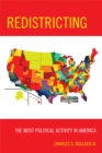 Redistricting : The Most Political Activity in America - eBook