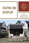 Faiths on Display : Religion, Tourism, and the Chinese State - eBook