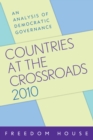 Countries at the Crossroads 2010 : An Analysis of Democratic Governance - eBook