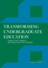 Transforming Undergraduate Education : Theory that Compels and Practices that Succeed - eBook