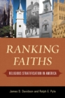 Ranking Faiths : Religious Stratification in America - eBook