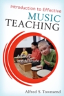 Introduction to Effective Music Teaching : Artistry and Attitude - eBook