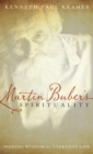 Martin Buber's Spirituality : Hasidic Wisdom for Everyday Life - eBook