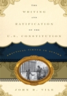 Writing and Ratification of the U.S. Constitution : Practical Virtue in Action - eBook