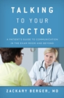 Talking to Your Doctor : A Patient's Guide to Communication in the Exam Room and Beyond - eBook