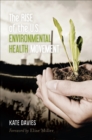 The Rise of the U.S. Environmental Health Movement - eBook