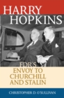 Harry Hopkins : FDR's Envoy to Churchill and Stalin - eBook