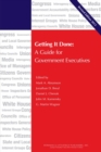 Getting It Done : A Guide for Government Executives - eBook