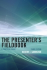 Presenter's Fieldbook : A Practical Guide - eBook