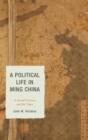 Political Life in Ming China : A Grand Secretary and His Times - eBook
