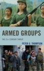 Armed Groups : The 21st Century Threat - eBook