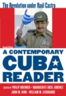 Contemporary Cuba Reader : The Revolution under Raul Castro - eBook