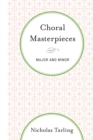 Choral Masterpieces : Major and Minor - eBook