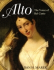 Alto : The Voice of Bel Canto - eBook