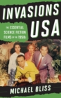 Invasions USA : The Essential Science Fiction Films of the 1950s - eBook
