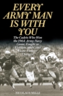 Every Army Man Is with You : The Cadets Who Won the 1964 Army-Navy Game, Fought in Vietnam, and Came Home Forever Changed - eBook