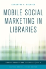 Mobile Social Marketing in Libraries - eBook