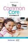 Common Core in Grades K-3 : Top Nonfiction Titles from School Library Journal and The Horn Book Magazine - eBook