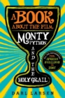 A Book about the Film Monty Python and the Holy Grail : All the References from African Swallows to Zoot - eBook