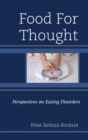 Food for Thought : Perspectives on Eating Disorders - eBook