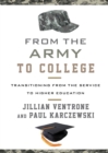 From the Army to College : Transitioning from the Service to Higher Education - eBook