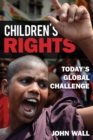 Children's Rights : Today's Global Challenge - eBook
